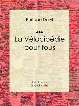 Cover image for La Vélocipédie pour tous