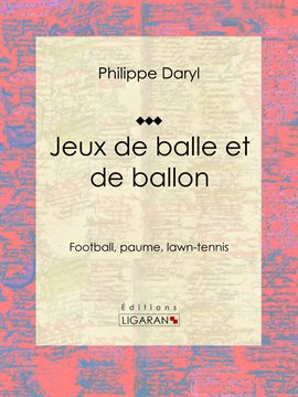 Cover image for Jeux de balle et de ballon
