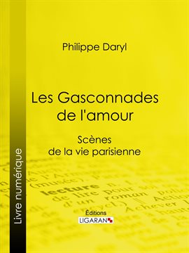Cover image for Les Gasconnades de l'amour