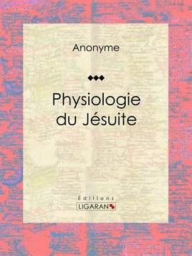 Cover image for Physiologie du jésuite