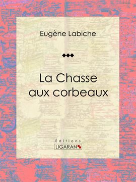 Cover image for La Chasse aux corbeaux