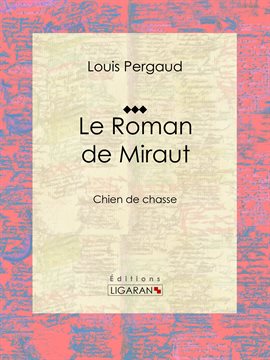 Cover image for Le Roman de Miraut