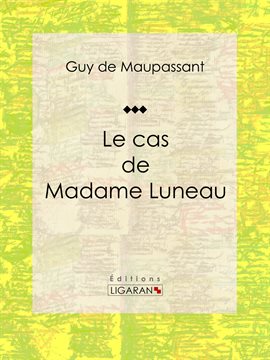 Cover image for Le cas de Madame Luneau