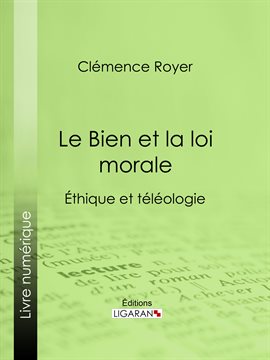 Cover image for Le Bien et la loi morale