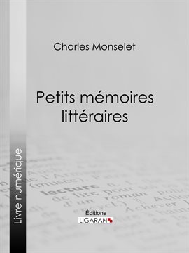 Cover image for Petits mémoires littéraires