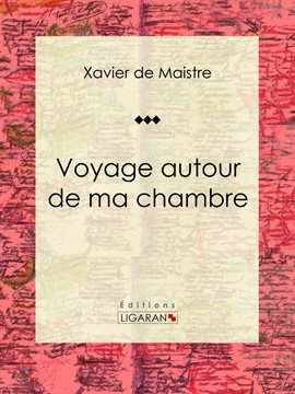 Cover image for Voyage autour de ma chambre