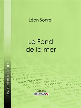 Cover image for Le Fond de la mer