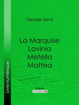 Cover image for La Marquise – Lavinia – Metella – Mattea