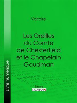 Cover image for Les Oreilles du Comte de Chesterfield et le Chapelain Goudman