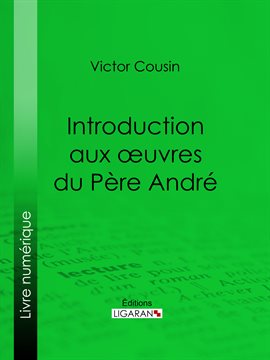 Cover image for Introduction aux œuvres du Père André