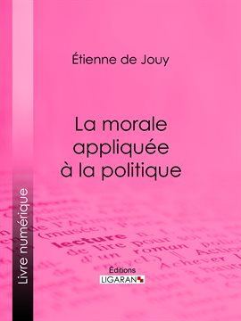 Cover image for La morale appliquée à la politique