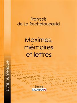 Cover image for Maximes, mémoires et lettres