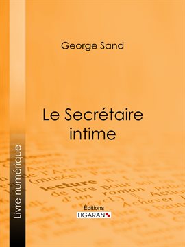 Cover image for Le Secrétaire intime
