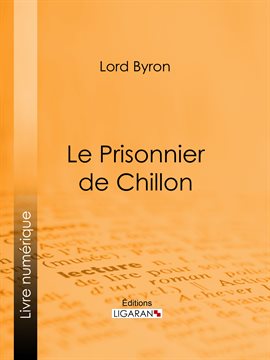 Cover image for Le Prisonnier de Chillon