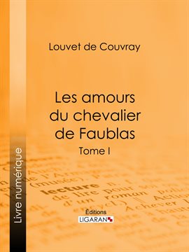 Cover image for Les amours du chevalier de Faublas