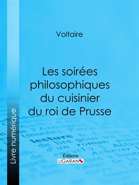 Cover image for Les soirées philosophiques du cuisinier du roi de Prusse