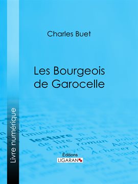 Cover image for Les Bourgeois de Garocelle