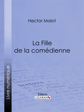 Cover image for La Fille de la comédienne