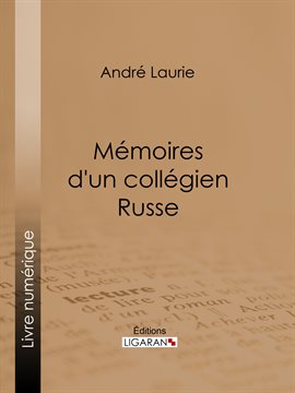 Cover image for Mémoires d'un collégien russe