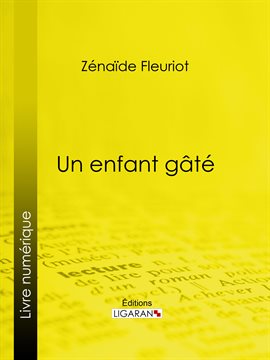 Cover image for Un enfant gâté