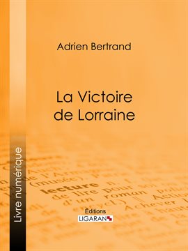 Cover image for La Victoire de Lorraine
