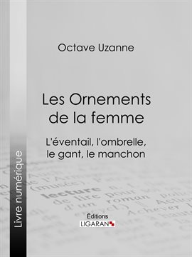 Cover image for Les Ornements de la femme