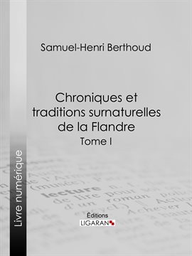 Cover image for Chroniques et traditions surnaturelles de la Flandre