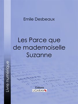 Cover image for Les Parce que de mademoiselle Suzanne