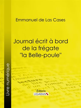 Cover image for Journal écrit à bord de la frégate "la Belle-poule"