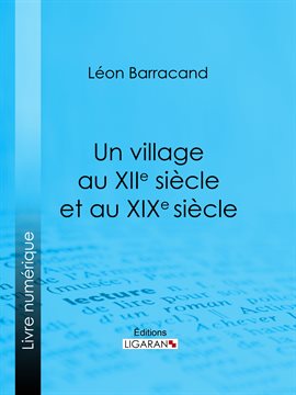 Cover image for Un village au XIIe siècle et au XIXe siècle