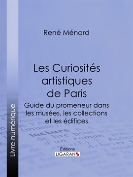 Cover image for Les Curiosités artistiques de Paris