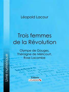 Cover image for Trois femmes de la Révolution