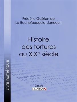 Cover image for Histoire des tortures au XIXe siècle