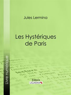 Cover image for Les Hystériques de Paris