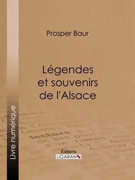 Cover image for Légendes et souvenirs de l'Alsace