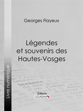 Cover image for Légendes et souvenirs des Hautes-Vosges