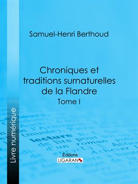 Cover image for Chroniques et traditions surnaturelles de la Flandre