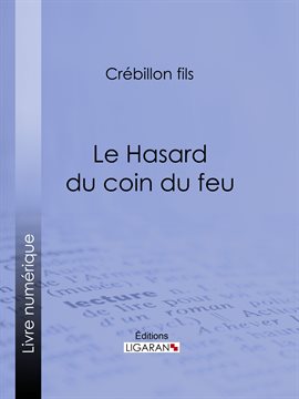 Cover image for Le Hasard du coin du feu