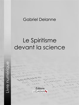 Cover image for Le Spiritisme devant la science