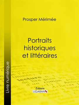 Cover image for Portraits historiques et littéraires