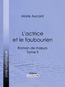 Cover image for L'Actrice et le faubourien