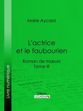 Cover image for L'Actrice et le faubourien