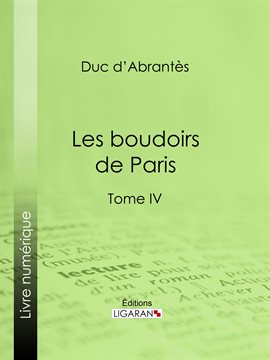 Cover image for Les Boudoirs de Paris, Tome IV