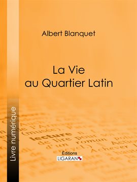 Cover image for La Vie au quartier Latin