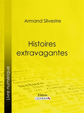 Cover image for Histoires extravagantes