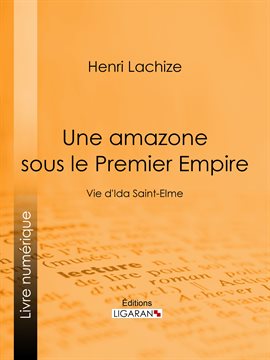 Cover image for Une Amazone sous le Premier Empire