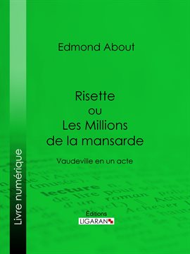 Cover image for Risette ou Les Millions de la mansarde