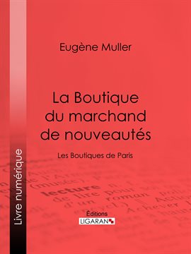 Cover image for La Boutique du marchand de nouveautés