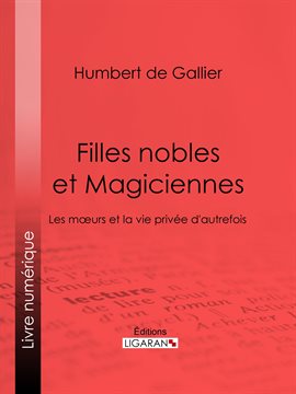 Cover image for Filles nobles et Magiciennes
