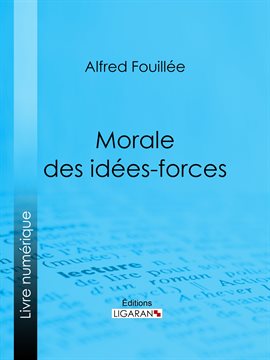 Cover image for Morale des idées-forces